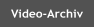 Video-Archiv